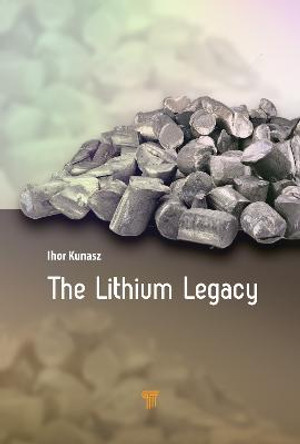 The Lithium Legacy by Ihor Kunasz