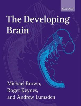 The Developing Brain by Michael Brown