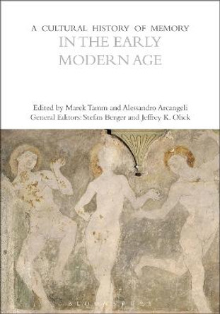 A Cultural History of Memory in the Early Modern Age by Alessandro Arcangeli