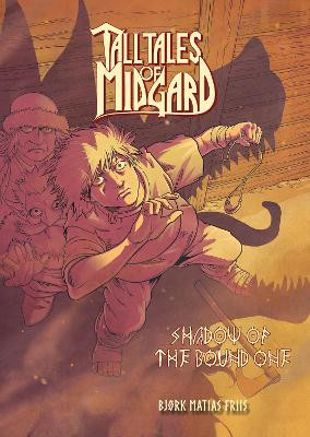 Tall Tales Of Midgard Vol 1: Shadow of the Bound One Bjork Friis 9781954412583