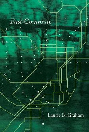 Fast Commute: A Poem by Laurie D. Graham