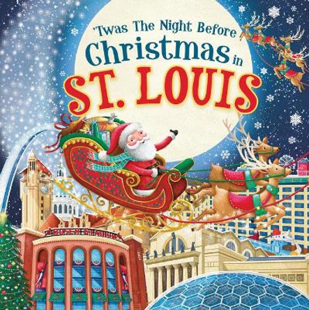 'twas the Night Before Christmas in St. Louis by Jo Parry