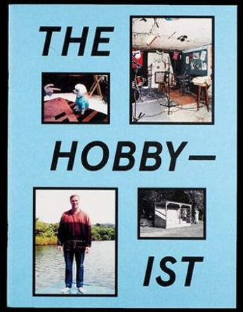 The Hobbyist by Olivia Baeriswyl