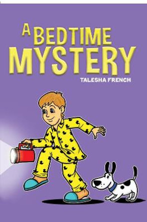 A Bedtime Mystery by Talesha French