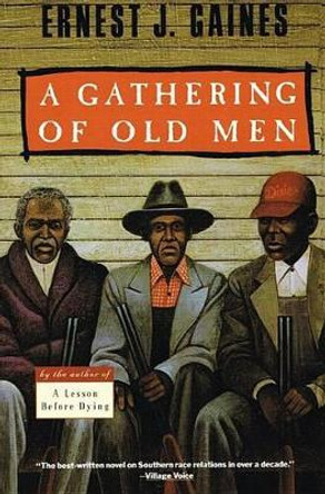 A Gathering of Old Men by Ernest J Gaines