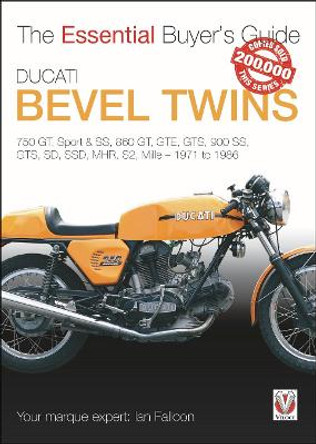 Ducati Bevel Twins: Essential Buyer's Guide by Ian Falloon