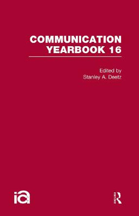 Communication Yearbook 16 by Stanley Deetz