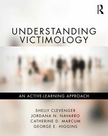 Understanding Victimology: An Active-Learning Approach by Shelly Clevenger