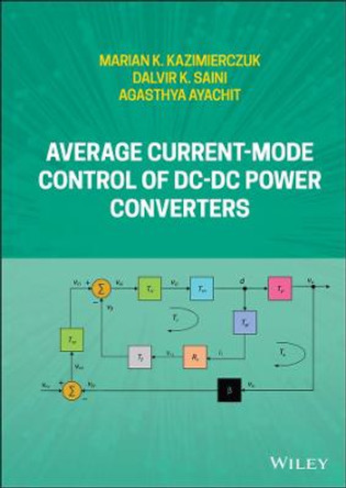 Average Current-Mode Control of DC-DC Power Converters by Marian K. Kazimierczuk