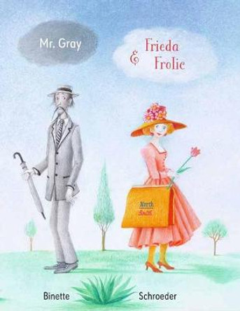 Mr. Grey and Frida Frolic by Binette Schroeder