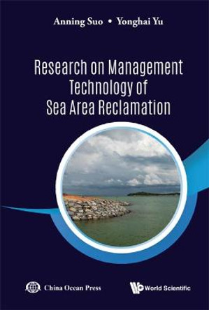 Research On Management Technology Of Sea Area Reclamation by Anning Suo