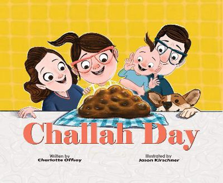 Challah Day! by Charlotte Offsay