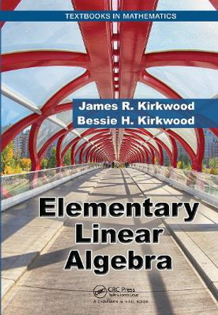 Elementary Linear Algebra by James R. Kirkwood