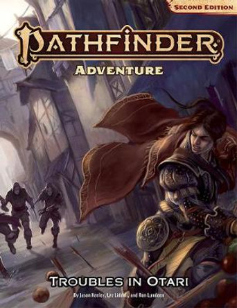 Pathfinder Adventure: Troubles in Otari (P2) by Jason Keeley