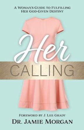 Her Calling by Jamie Morgan