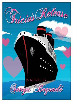 Tricia's Release by Sonya Begonde