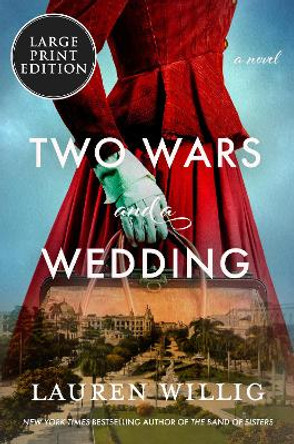 Two Wars and a Wedding by Lauren Willig