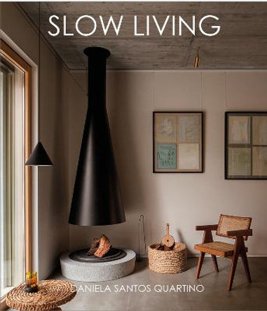 Slow Living by Daniela Santos Quartino