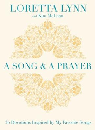 A Song and A Prayer: 30 Devotions Inspired by My Favorite Songs by Kim McLean