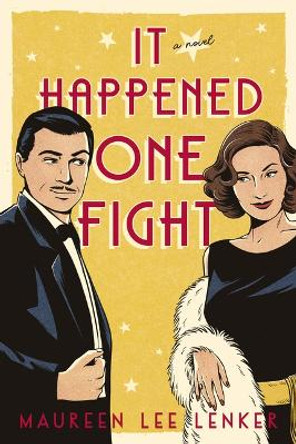 It Happened One Fight by Maureen Lenker