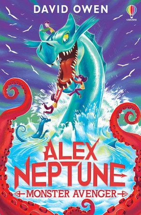 Alex Neptune, Monster Avenger: Book 3 by David Owen