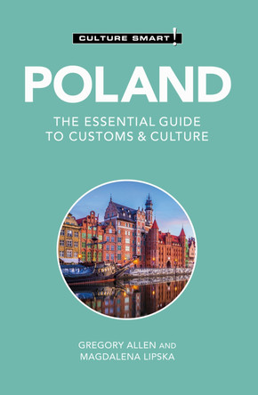 Poland - Culture Smart!: The Essential Guide to Customs & Culture by Gregory Allen