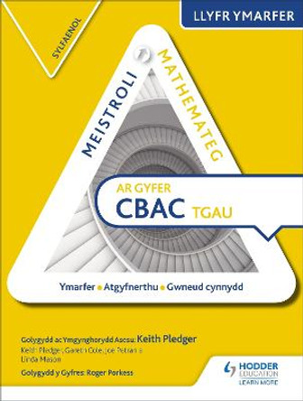 Meistroli Mathemateg CBAC TGAU Llyr Ymarfer: Sylfaenol  (Mastering Mathematics for WJEC GCSE Practice Book: Foundation Welsh-language edition) by Keith Pledger