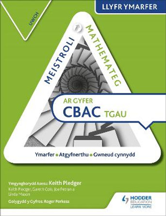 Meistroli Mathemateg CBAC TGAU Llyr Ymarfer: Uwch  (Mastering Mathematics for WJEC GCSE Practice Book: Higher Welsh-language edition) by Keith Pledger