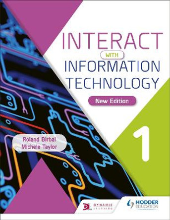 Interact with Information Technology 1 new edition by Roland Birbal
