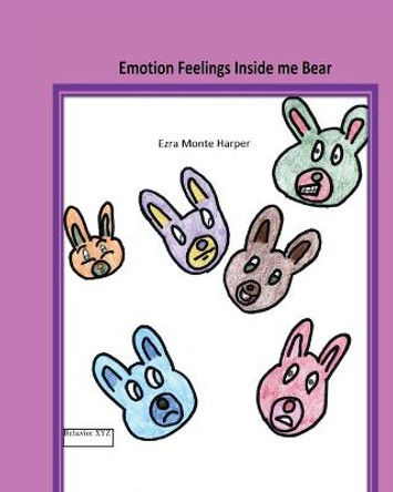 Emotion Feelings Inside me Bear by Ezra Harper