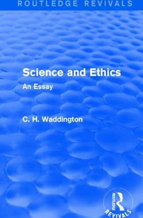 Science and Ethics: An Essay by C. H. Waddington