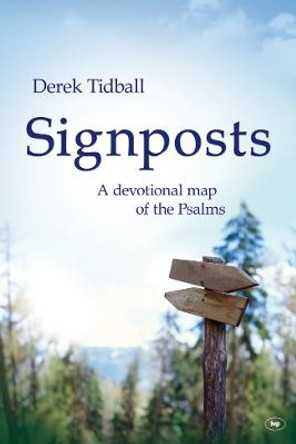 Signposts: A Devotional Map of the Psalms by Derek Tidball