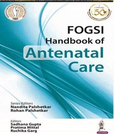 Handbook of Antenatal Care by Nandita Palshetkar