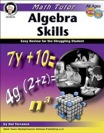 Math Tutor: Algebra, Ages 11 - 14: Easy Review for the Struggling Student by Harold Torrance