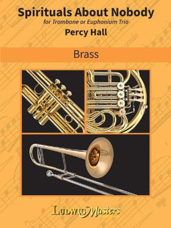 Spirituals about Nobody: Score & Parts by Percy Hall