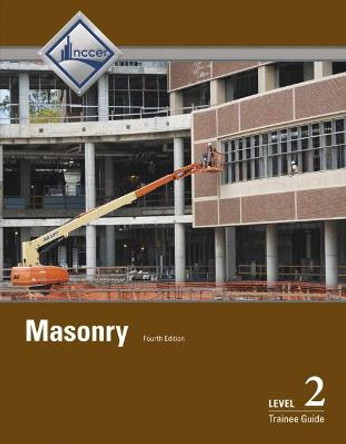 Masonry Trainee Guide, Level 2 by NCCER