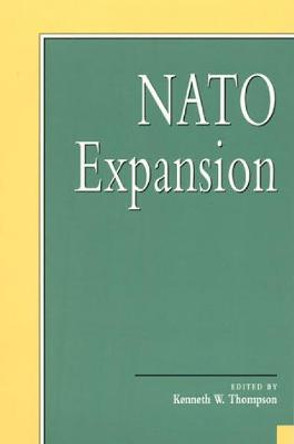 NATO Expansion by Kenneth W. Thompson