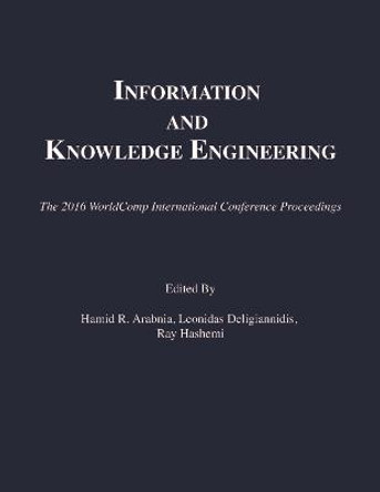 Information and Knowledge Engineering by Hamid R. Arabnia