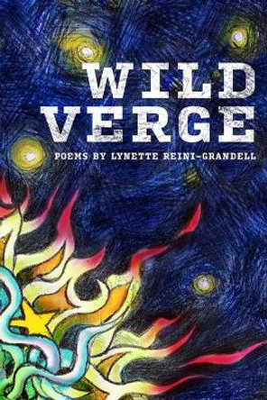 Wild Verge: Poems by Lynette Reini-Grandell