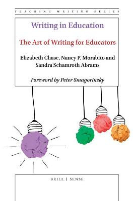 Writing in Education: The Art of Writing for Educators by Elizabeth Chase
