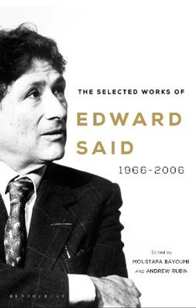 The Selected Works of Edward Said: 1966-2006 by Edward Said