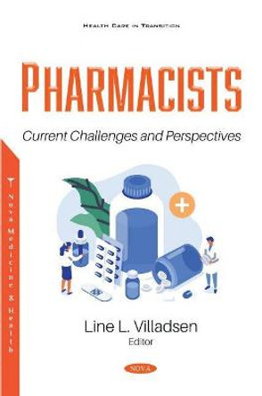 Pharmacists: Current Challenges and Perspectives by Line L. Villadsen