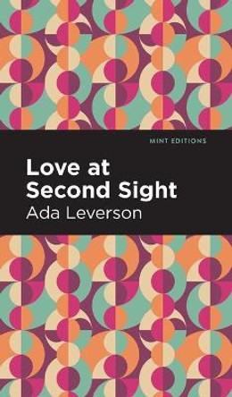 Love at Second Sight by Ada Leverson