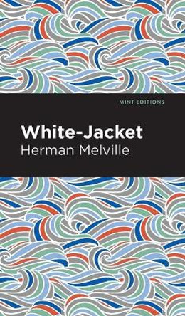 White-Jacket by Herman Melville