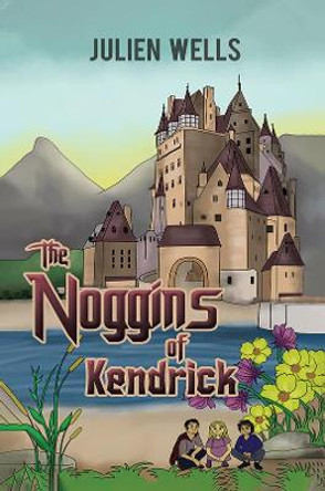 The Noggins of Kendrick by Julien Wells