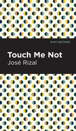 Touch Me Not by José Rizal