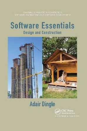 Software Essentials: Design and Construction by Adair Dingle