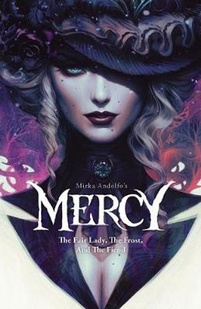 Mirka Andolfo's Mercy Volume 1: The Fair Lady, The Frost and the Fiend by Mirka Andolfo