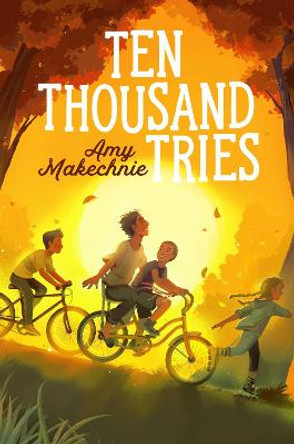 Ten Thousand Tries by Amy Makechnie