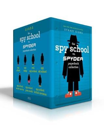 The Spy School vs. Spyder Paperback Collection: Spy School; Spy Camp; Evil Spy School; Spy Ski School; Spy School Secret Service; Spy School Goes South; Spy School British Invasion by Stuart Gibbs